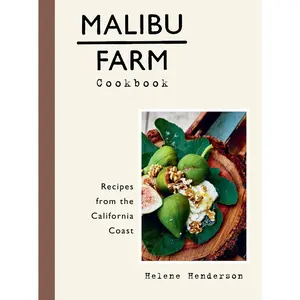 USED-Malibu Farm Cookbook: Recipes from the California Coast by Henderson, Helene (Hardcover)