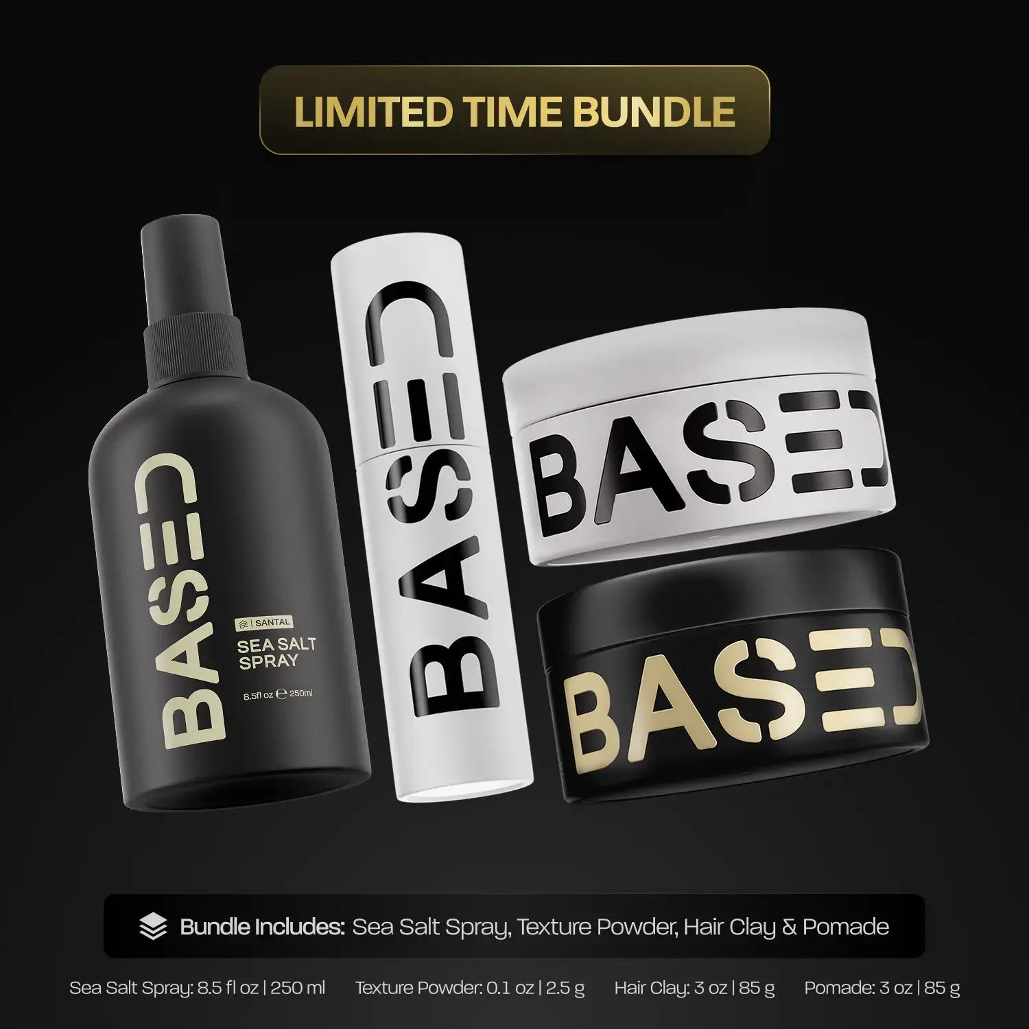 BASED Ultimate Straight/Wavy Hair Styling Bundle| Texture Powder, Hair Clay, Pomade, Sea Salt Spray| Premium, Non-Toxic