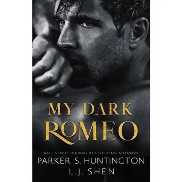 My Dark Romeo: An Enemies-To-Lovers Romance (Alternate Spicy Cover) -- Parker S. Huntington - Paperback