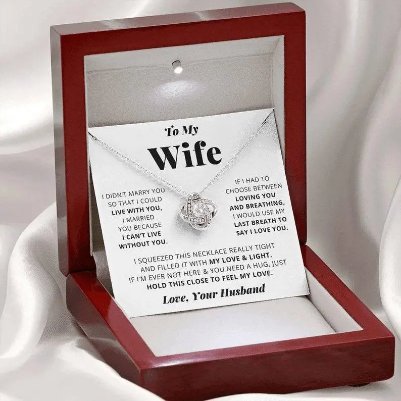 My Wife - Can't Live Without You - Love Knot Necklace | Anniversary Gift, Present from Husband, Birthday, Jewelry For Her, Beautiful Unique | Show your wife she's irreplaceable with this stunning Love Knot Necklace. Perfect for anniversaries, birthdays
