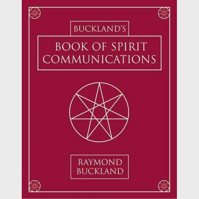 Buckland's Book of Spirit Communications by Raymond Buckland — Mediumship Guide