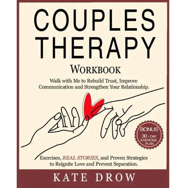 Couples Therapy Workbook: Walk with Me Paperback Book – 175 Pages, 30-Day Plan to Rebuild Trust, Improve Communication, Strengthen Relationships with Exercises, Real Stories, Proven Strategies to Reignite Love, Prevent Separation