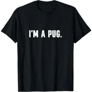 I'm a Pug Funny Instant Lazy Halloween Costume Party Dog T-Shirt