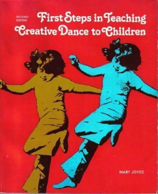 USED Book - First Steps in Teaching Creative Dance to Children by mary-joyce (Paperback) - english