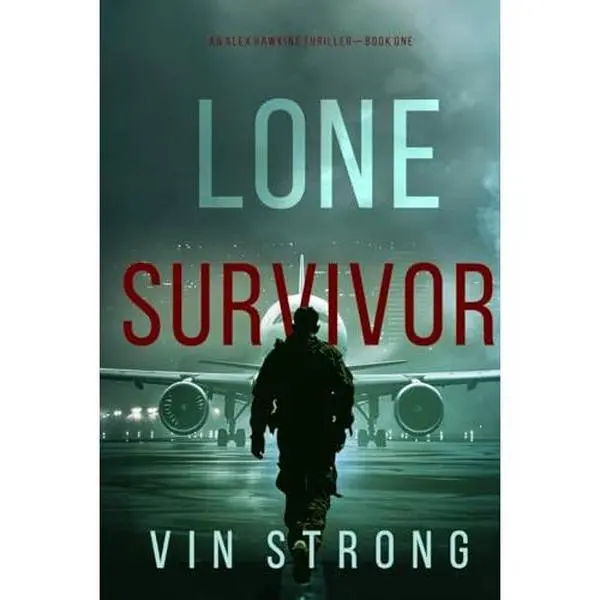 USED-Lone Survivor (An Alex Hawkins Action Thriller—Book 1) by Vin Strong (Paperback)