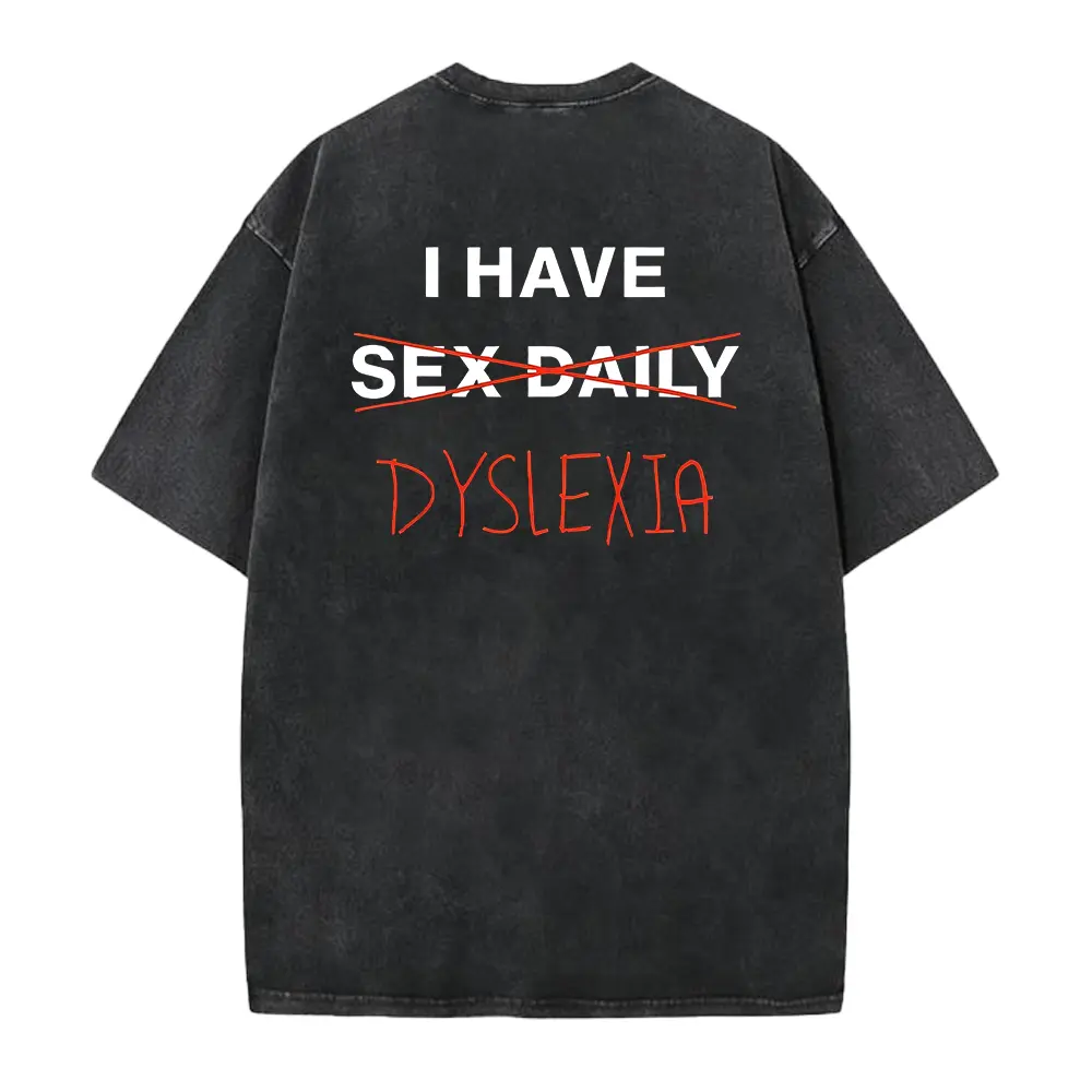 Women's Casual Funny "I Have Dyslexia" Graphic Print T-Shirt - Short Sleeve, Round Neck, Solid Cotton, Smooth Seamless, Lightweight, Soft Top, Sarcastic Gift for Adults, Machine Washable, All Seasons