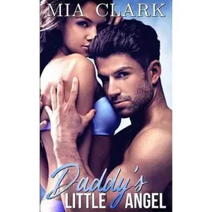USED-Daddy's Little Angel by Clark, Mia (Paperback)