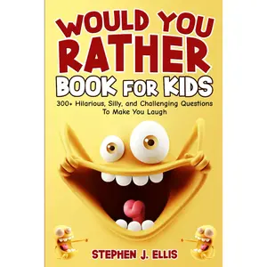 Would You Rather Book for Kids – 300+ Funny & Silly Questions Ages 7–13 - Paperback