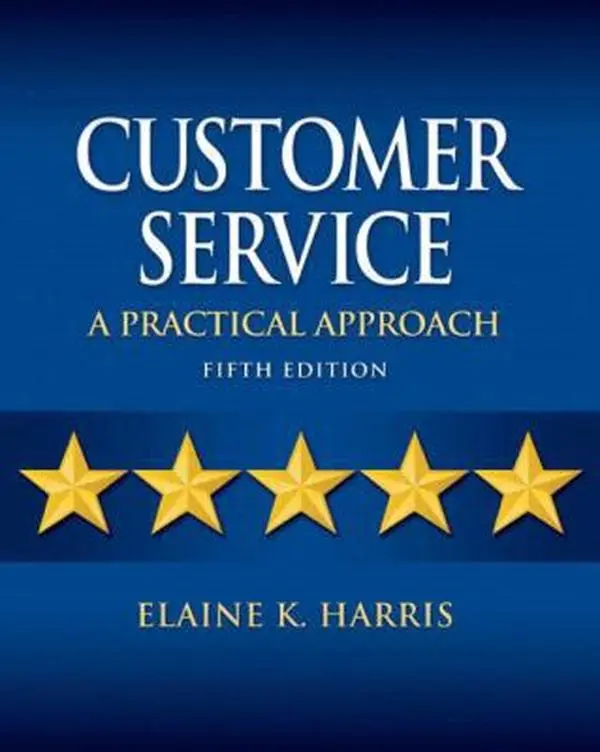 USED-Customer Service: A Practical Approach by Elaine K. Harris (Paperback)