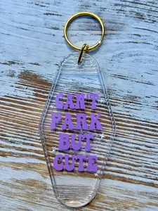 "Can't Park But Cute" Hotel-Style Keychains - Multiple Custom Options keychain gift
