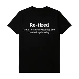 Retired Definition Graphic T-Shirt with Sarcastic Humor, Soft Comfortable Fit Unisex Tee for Casual Wear, Retirement Parties, Daily Relaxed Outfits and Gift Giving