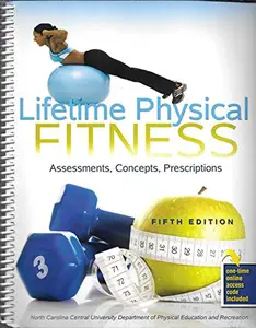 USED-Lifetime Physical Fitness: Assessments, Concepts, Prescriptions by N Carolina Central Physical Education (Paperback)