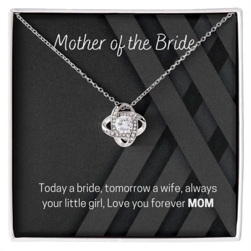 Mother Of The Bride Gift Necklace, Love Knot Gift Necklace, Wedding Day Gift Necklace, Engagement Day Gift Necklace, For Mom, From Daughter