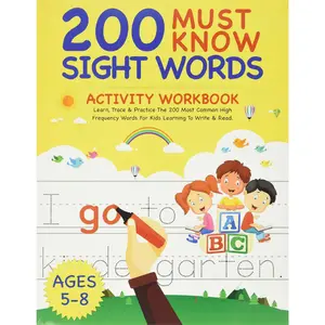 200 Must Know Sight Words Activity Workbook: Learn, Trace & Practice The 200 Most Common High Frequency Words For Kids Learning To Write & Read. | Ages 5-8 Paperback – May 22, 2020