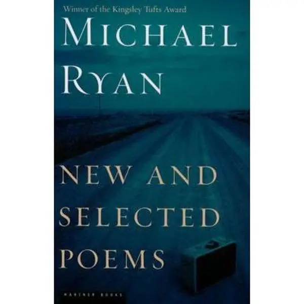 USED-New and Selected Poems by Ryan, Michael (Paperback)