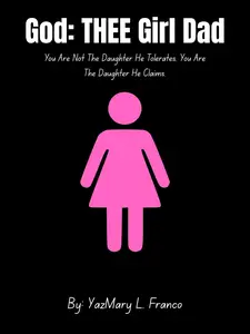 God: THEE Girl Dad