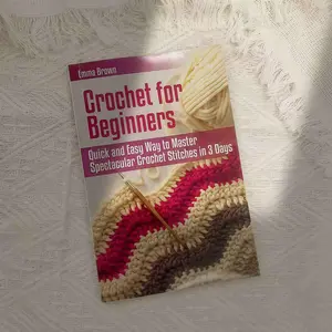Crochet for Beginners Book, 1 Count 177 Pages Crochet Notebook, Detailed Instructions, Quick & Easy Way To Learn Crochet, Knitting Enthusiasts' First Choice