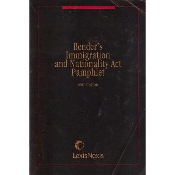 USED-Bender's Immigration and Nationality Act Pamphlet 2007 Edition by Publisher's Editorial Staff (Paperback)