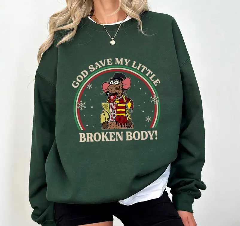 Rizzo The Rat Sweatshirt, God Save My Little Broken Body Shirt, Muppet Christmas Carol Shirt, Funny Muppet Sweatshirt