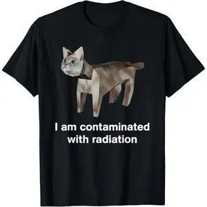 100% Premium Cotton T-Shirt I Am Contaminated With Radiation, Funny Cat Meme T-Shirt