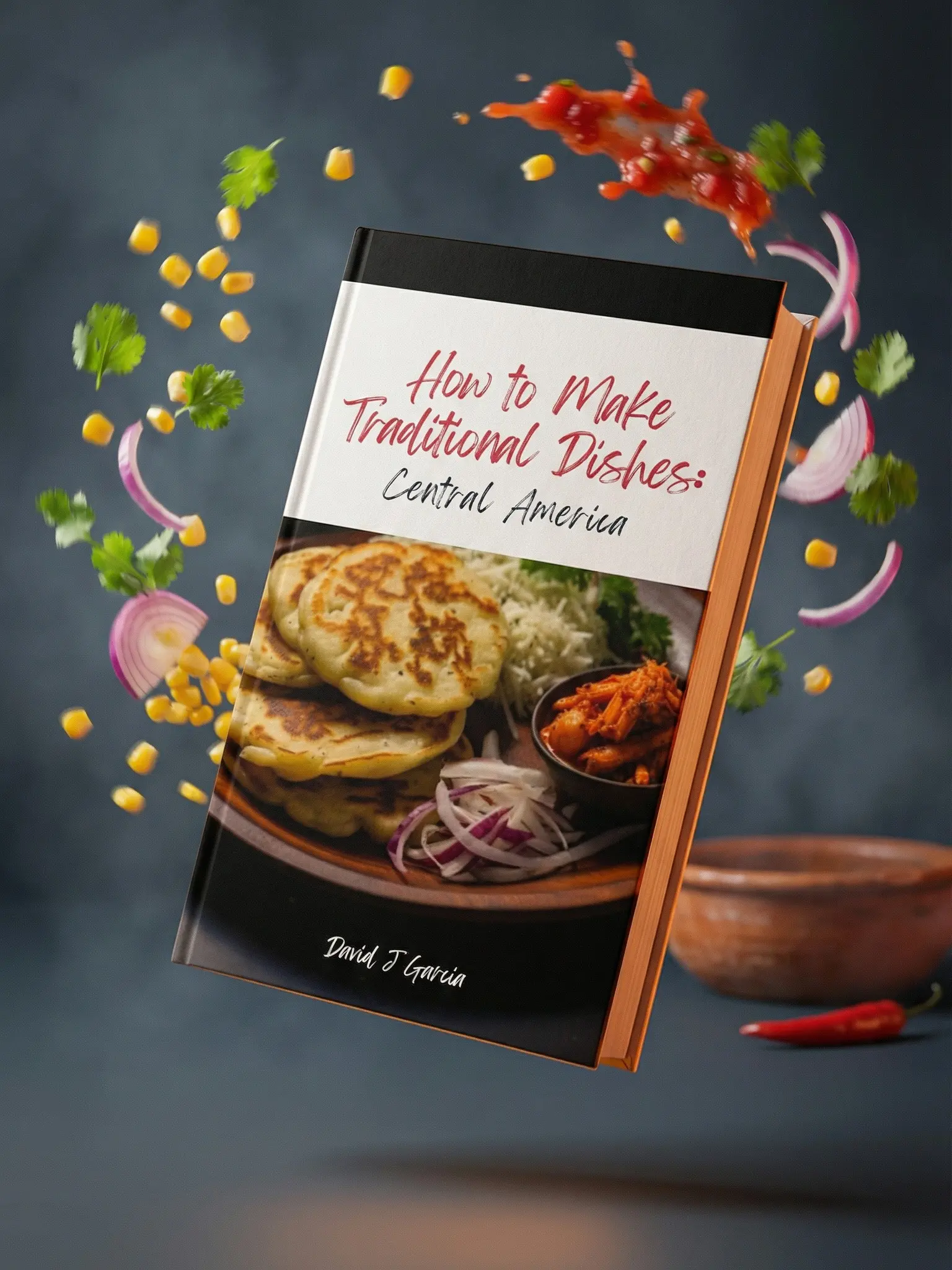 "How to Make Traditional Dishes: Central America" Recipe Book