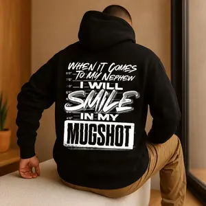 When It Comes To My Nephew Shirt, I Will Smile In My Mugshot Hoodie, Uncle & Aunt T Shirt, Christmas Santa Secret Gift For Family, Unisex Long Sleeve Crewneck Tee, Classic Streetwear