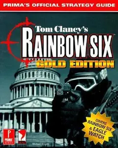 USED-Tom Clancy's Rainbow Six Gold: Prima's Official Strategy Guide by Michael Knight (Paperback)