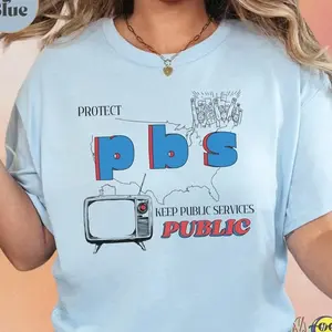 [Sale off up to 50%] Protect PBS Liberal Group Shirt, PBS Support Local TV Broadcasting Anti Oligarchy Billionaire Capitalism Fuck Trump Tshirt