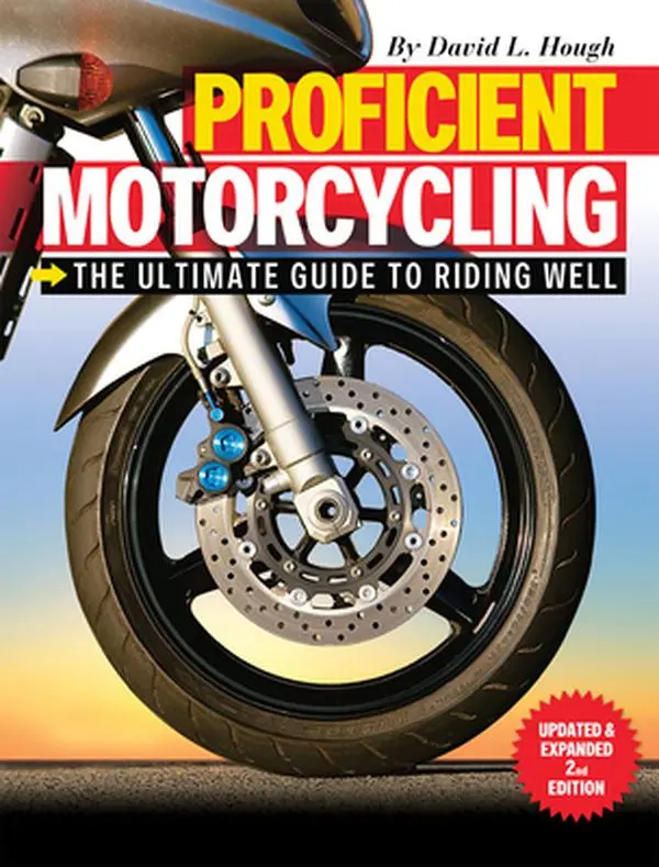 USED Book - Proficient Motorcycling: The Ultimate Guide to Riding Well by Hough, David L. (Paperback) - english