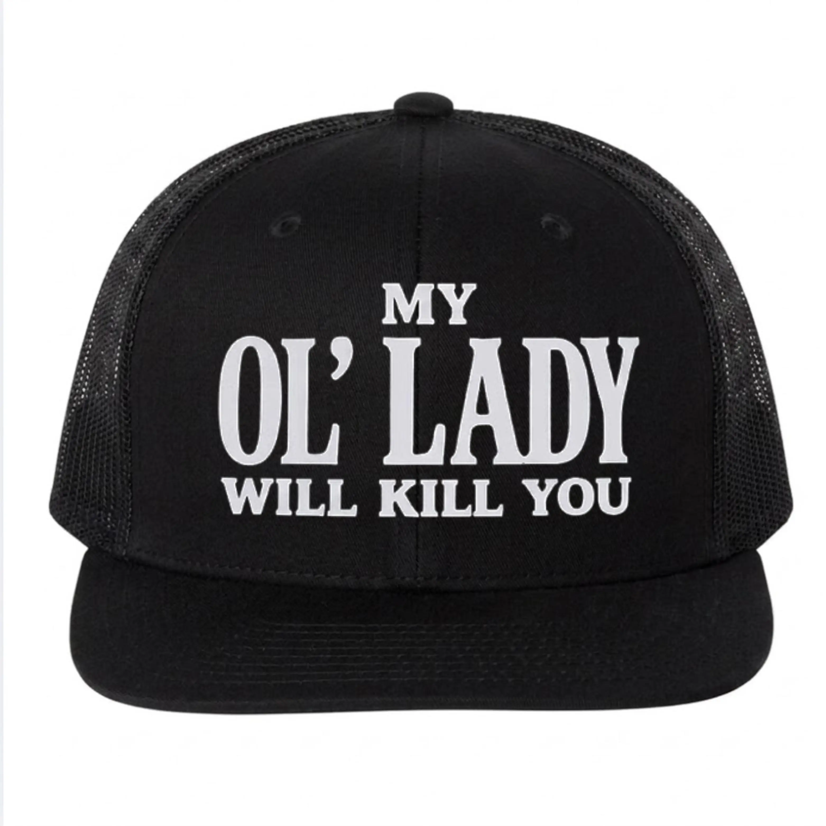 Funny Trucker Hat - "My Ol' Lady Will Kill You" Snapback - Men’s Sarcastic Baseball Cap - Mesh Back Gift for Husband/Boyfriend