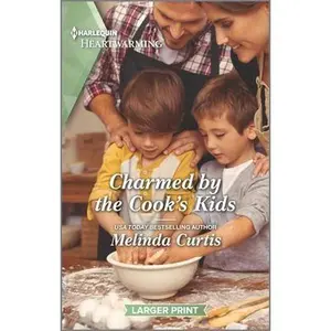 USED-Charmed by the Cook's Kids: A Clean Romance by Curtis, Melinda (Unknown)