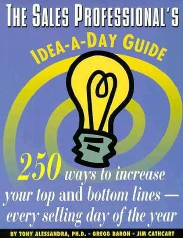 USED Book - The Sales Professional's Idea-A-Day Guide: 250 Ways to Increase Your Top & Bottom Lines Every Selling Day of the Year by Tony Alessandra (Paperback) - english