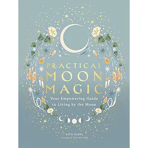 Practical Moon Magic by Katie Huang