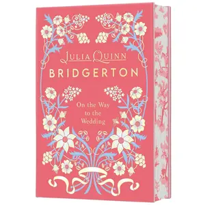 On the Way to the Wedding Deluxe Collector's Edition: Bridgerton (Bridgertons: Volume Number 8) by Julia Quinn [Hardback Book]