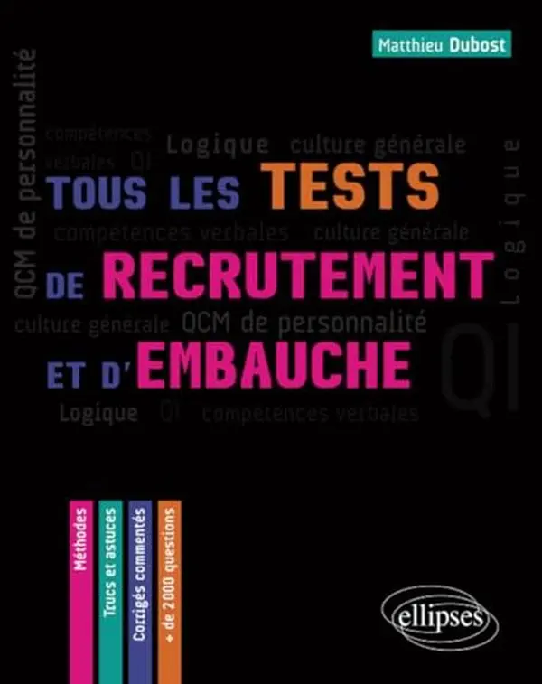 USED-Tous les tests de recrutement et d`embauche. QCM de personnalité, compétences verbales, QI, logique, culture générale – Méthodes, trucs et astuces – corrigés commentés. (French Edition) by Matthieu Dubost (Paperback)