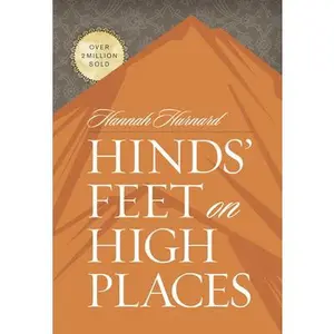 Hinds' Feet on High Places -- Hannah Hurnard, Hardcover