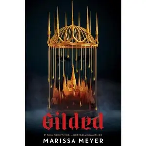 Gilded -- Marissa Meyer - Hardcover