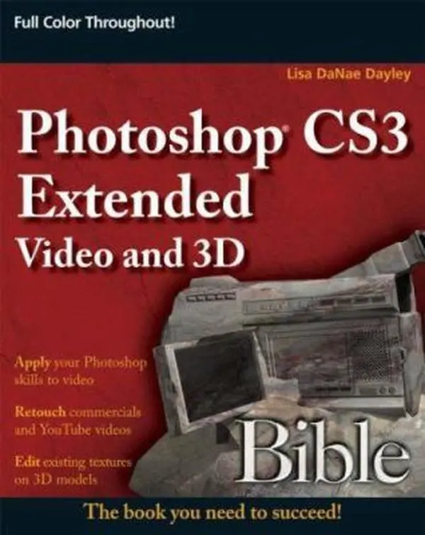 USED-Photoshop CS3 Extended Video and 3D Bible by Lisa DaNae Dayley (Paperback)
