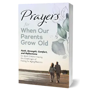 Prayers for When Our Parents Grow Old prayer book