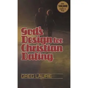 USED-God's Design for Christian Dating by Greg Laurie (Paperback)