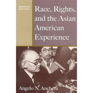 USED-Race, Rights, and the Asian American Experience by Ancheta, Angelo N. (Paperback)