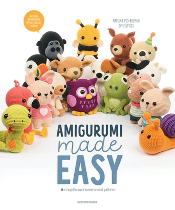 Amigurumi Made Easy: 16 Straightforward Animal Crochet Patterns Tutorial - Mariska Vos-Bolman, Paperback Crafts & DIY Lifestyle & Hobbies Book (Includes Goat, Bunny, Mouse, Snake, Squirrel Designs)