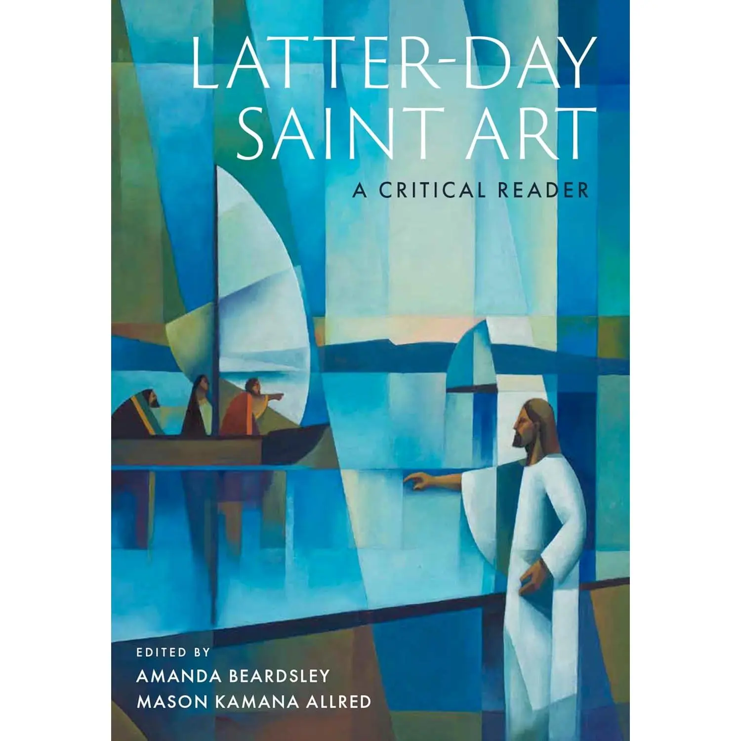 Latter-day Saint Art: A Critical Reader