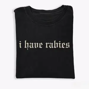 I Have Rabies Funny T-shirt, Unhinged Shirts, Weird Gift for Friend/ Sister, Humor Tee, Gen z Meme Tee, Silly Gifts