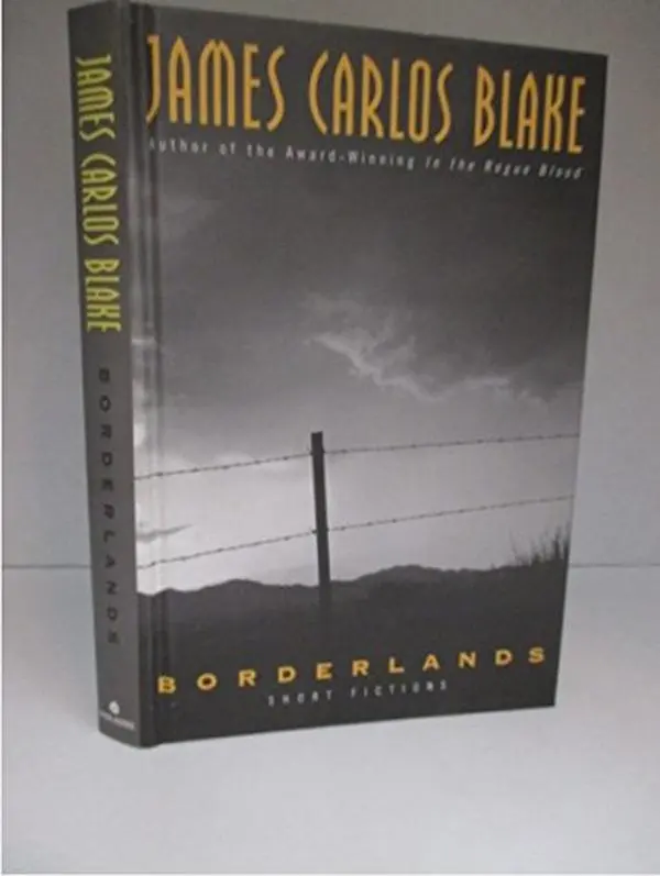 USED Book - Borderlands by James Carlos Blake (Hardcover) - english
