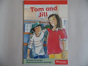 USED-Tom & Jill Below Level Reader Grade 1: Harcourt School Publishers Storytown (Rdg Prgm 08/09/10 Wt) by Hsp (Paperback)