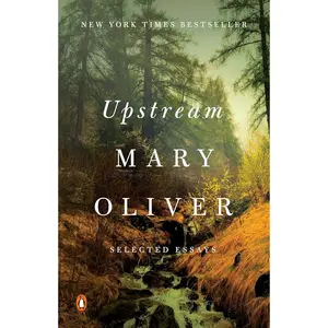 Upstream: Selected Essays