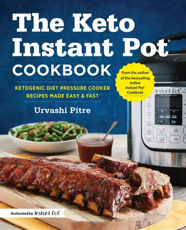 The Keto Instant Pot Cookbook: Ketogenic Diet Pressure Cooker Recipes Made Easy and Fast by Urvashi Pitre (Paperback)