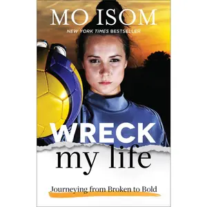 USED Book - Wreck My Life: Journeying from Broken to Bold by Isom, Mo (Paperback) - english