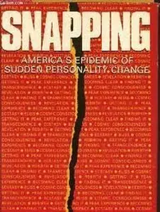 USED-Snapping: America's Epidemic of Sudden Personality Change by Flo Conway (Hardcover)